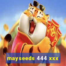 mayseeds 444 xxx